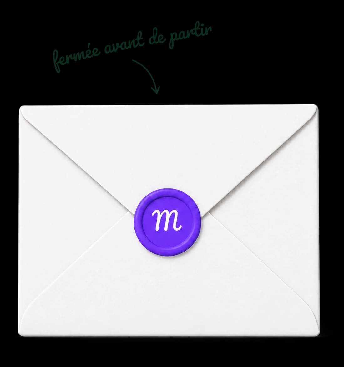 Une enveloppe blanche fermée par un cachet de cire violet marqué d’un m, annotée à la main « fermée avant de partir ».
